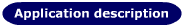 Application description