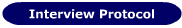 Interview Protocol